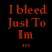 Red text on black background displays sequential lettering forming 'I bleed Just To Im...' followed by animated progression of 'A', 'Al', 'All', 'Alive' with increasing character count.
