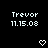 Pixelated white text on black background showing 'Trevor' and date '11.15.08', with two heart symbols below.