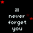Black background with white pixelated text reading 'i'll never forget you' repeated in a , surrounded by red and dark red star shapes