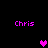 Pixelated text 'Chris' in bright pink appears four times on a black background, with three pixel hearts positioned between them.