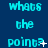 cyan text reading "whats the point?" on a dark blue background, with scattered white star-like and dot-like pixels appearing in different positions across frames