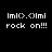 Pixelated text displays 'ImO.OIm' above 'rock on!!!' with red background changes across four