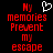Red pixelated text on black background with a white heart symbol above the first word, displaying 'My memories Prevent my escape' in two side-by-side