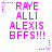 Pixelated text in bright pink reads RAYE ALLI ALEXIS BFFS!!! with purple star and dotted line accents on white background.