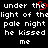 Black background with white pixelated text repeating 'under the light of the pale night he kissed me' and a red heart symbol replacing part of the word 'the'.