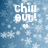 Pixelated blue background with white text reading 'chill out!' and scattered snowflake shapes.