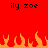 Red background with orange and yellow flames at the bottom, two identical text phrases "ily zoe" in black pixelated font above flames.
