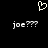Pixelated white heart symbol above two identical text strings reading 'joe???' on black background.