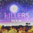 A pixelated night scene with a bright moon, purple sky, and fiery landscape under the text 'KILLERS' in pink letters.