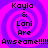Pixelated text reads "Kayla & Lani Are Awseame!!!!!" over a purple and pink spiral background with four identical quadrants.