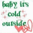 Green text reading 'baby its cold outside' with pink starbursts and a red heart outline, animated between two states.