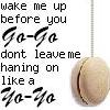 A static image with black text on white background featuring a hanging yoyo and stylized text reading "wake me up before you Go-Go don't leave me hanging on like a Yo-Yo".