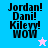 Four display text 'Jordan! Dani! Kileyy! WOW' with a star symbol, each in distinct background colors