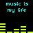 Cyan text "music is my life" repeated four times on black background with yellow audio equalizer bars in two