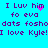 Pixelated text on cyan background with purple letters and pink heart animation, repeating 'I Luv him I Luv him fo eva dots foshodots fosho I love Kyle!'