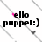 Pixelated text 'ello puppet:)' with a pink heart replacing the first letter, overlaid on diagonal gray lines.