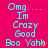 A static image with a bright pink background displays repeated cyan text reading "Omg... Im Crazy Good Boo Yakh" in three , each containing the same phrase vertically stacked