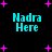 Black background with cyan text "Nadra Here" and scattered pink plus signs in a