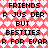 Pixelated text on a pink heart-patterned background with repeated phrases about friendship and besties.