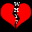 Two identical red broken hearts with white text 'WHY' vertically aligned on black background, each heart split into two halves with jagged edge.