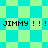 Pixelated text 'JIMMY !!!' repeated twice on a checkered background with cyan and light green squares.