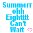 Pixelated blue text reads "Summerr ohh Eightttt Can't Wait" with pink heart symbols, arranged in a of six identical on white background