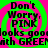 Static image with bright green and pink spiral background, black text reading "Don't Worry, PINK" and "looks good with GREEN" in pixelated font.