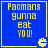 Blue square with yellow border containing pixelated text "Pacmans gunna eat YOU!" and a Pac-Man character icon in bottom-right corner.