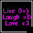 Four identical black square with white borders display pink pixelated text reading "Live 0=) Laugh =D Love <3" with one featuring a white heart symbol and another a white starburst symbol