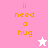 Pixelated text 'ii need a hug' in orange on pink and white backgrounds with a small star icon.