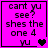 A bright pink square with black pixelated text reading "cant yu see? shes the one 4 yu" and a black heart symbol.