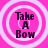 Four identical circular icons with pink backgrounds and white concentric rings display the text "Take A Bow" in dark purple pixelated font.