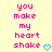 Pixelated text reads 'you make my heart shake' in pink letters with a blue heart symbol on a light yellow background.