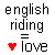 A static image displays six text-based icon variations with 'english riding' above a heart symbol and 'love' below, each using different color schemes for the words.