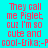 A static image with cyan background and red text reading "They call me Piglet, cuz I'm so cute and cool-Erika;-P" with green rectangular overlays on some text lines.
