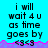 A static digital image with cyan background, black text reading 'i will wait 4 u as time goes by', and a purple-pink pixelated wave at the bottom.