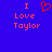 Blue background with red pixelated text reading "I Love Taylor" and a heart symbol replacing the word "Love" in one instance.