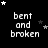 Black background with white text 'bent and broken' repeated in a , surrounded by small stars that shift position across frames