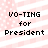Pixelated text 'VO-TING for President' on a pink and white striped background with small dots.