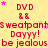 Yellow background with red text repeating 'DVD', 'Sweatpants Dayyy!', and 'be jealous' in a pattern, interspersed with pink stars