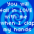 Blue spiral background with white pixelated text repeating 'You will fall in LOVE with me when I clap my hands' across four identical quadrants.