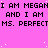 Static image with pink background and black text repeating 'I AM MEGANI' and 'MS. PERFECTMS.' in pixelated font, scattered white dots.