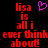 Red pixelated text reads "lisa is all i ever think about" with a pink heart symbol above the left side of the text on black background.