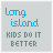 Static image of a light gray square with blue text 'long island' and dark gray text 'KIDS DO IT BETTER' in pixelated font.