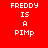 Red background with white pixelated text 'FREDDY IS A PIMP' arranged in four , where the middle alternates between black and red backgrounds across frames