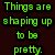 Green pixelated text reads 'Things are shaping up to be pretty.' next to a yellow rubber duck with blue and yellow goggles on water.