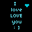 Pixelated cyan text 'I love LOVE you : ]' on black background with cyan heart and dot cluster symbols.