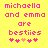 Yellow background with pink pixelated text reading "michaela and emma are besties" and four heart symbols below, where the third heart is light pink and the others are dark pink.
