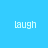 Four blue-toned display the word 'laugh' in white pixelated text, each with a distinct radial gradient background varying from light to dark blue