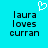 Pixelated cyan background with black text reading 'laura loves curran' and a white pixelated heart symbol above the text.